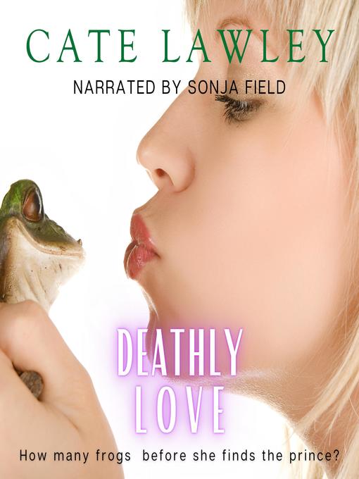 Title details for Deathly Love by Cate Lawley - Available